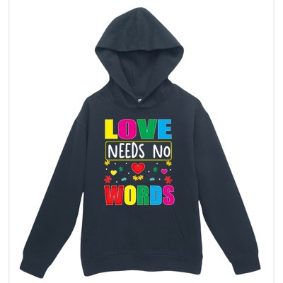 Love Needs No Word Autism Awareness Month Gift Urban Pullover Hoodie