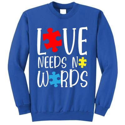 Love Needs No Words Gift Autism Puzzle Heart Autistic Support Funny Gift Sweatshirt