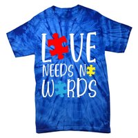 Love Needs No Words Gift Autism Puzzle Heart Autistic Support Funny Gift Tie-Dye T-Shirt