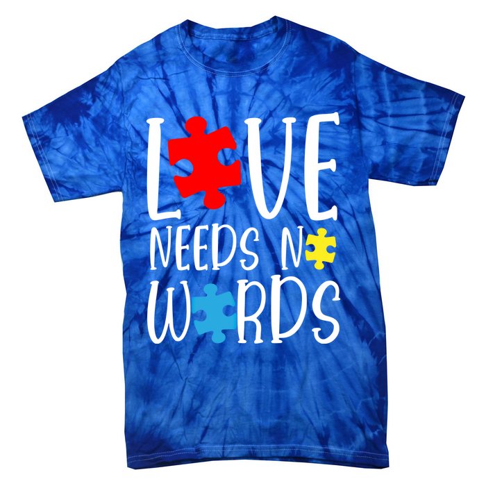 Love Needs No Words Gift Autism Puzzle Heart Autistic Support Funny Gift Tie-Dye T-Shirt