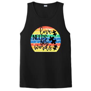 Love Needs No Words Autism Awareness Acceptance Gift Cool Gift PosiCharge Competitor Tank