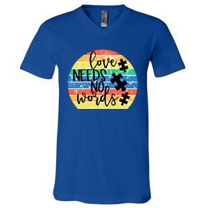 Love Needs No Words Autism Awareness Acceptance Gift Cool Gift V-Neck T-Shirt