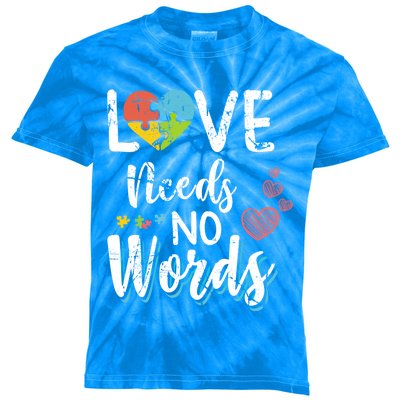 Love Needs No Words Autism Awareness Aspergers Syndrome Gift Kids Tie-Dye T-Shirt