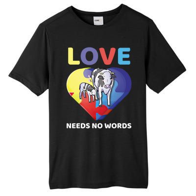 Love Needs No Words Autism Awareness Cow Mom Farmer Gift Tall Fusion ChromaSoft Performance T-Shirt