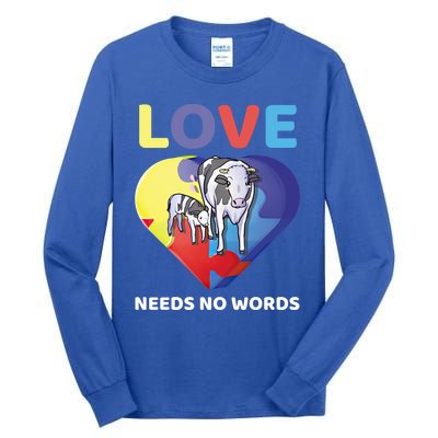 Love Needs No Words Autism Awareness Cow Mom Farmer Gift Tall Long Sleeve T-Shirt