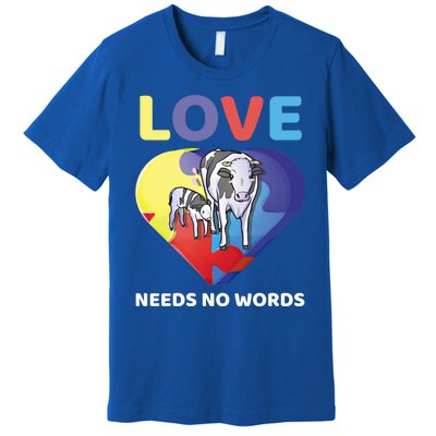 Love Needs No Words Autism Awareness Cow Mom Farmer Gift Premium T-Shirt