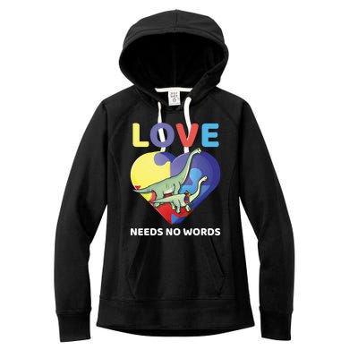 Love Needs No Words Autism Awareness Dinosaur Brontosaurus Funny Gift Women's Fleece Hoodie