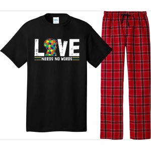 Love Needs No Words Autism Awareness Funny Gift For Autistic Meaningful Gift Pajama Set