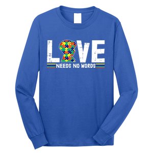 Love Needs No Words Autism Awareness Funny Gift For Autistic Meaningful Gift Long Sleeve Shirt