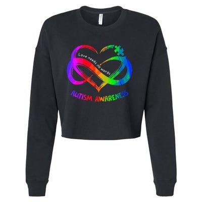 Love Needs No Word Autism Awareness  Teachers Cropped Pullover Crew