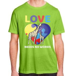 Love Needs No Words Autism Awareness Giraffe Gift Cute Cool Gift Adult ChromaSoft Performance T-Shirt