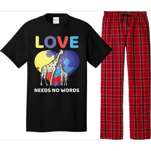 Love Needs No Words Autism Awareness Giraffe Gift Cute Cool Gift Pajama Set