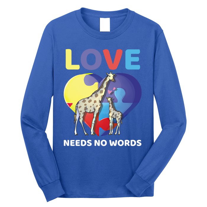 Love Needs No Words Autism Awareness Giraffe Gift Cute Cool Gift Long Sleeve Shirt