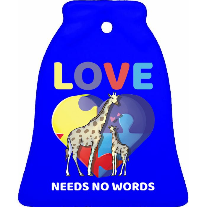 Love Needs No Words Autism Awareness Giraffe Gift Cute Cool Gift Ceramic Bell Ornament