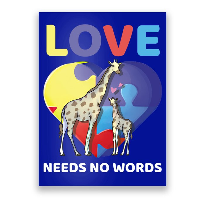 Love Needs No Words Autism Awareness Giraffe Gift Cute Cool Gift Poster