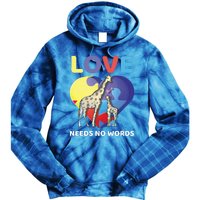 Love Needs No Words Autism Awareness Giraffe Gift Cute Cool Gift Tie Dye Hoodie