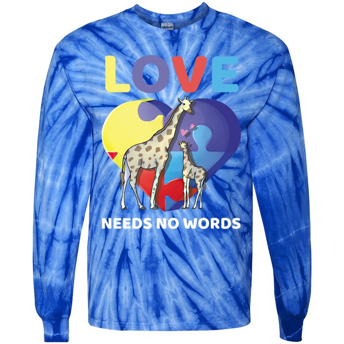 Love Needs No Words Autism Awareness Giraffe Gift Cute Cool Gift Tie-Dye Long Sleeve Shirt