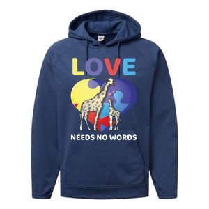 Love Needs No Words Autism Awareness Giraffe Gift Cute Cool Gift Performance Fleece Hoodie