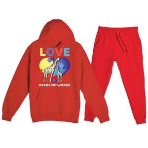 Love Needs No Words Autism Awareness Giraffe Gift Cute Cool Gift Premium Hooded Sweatsuit Set