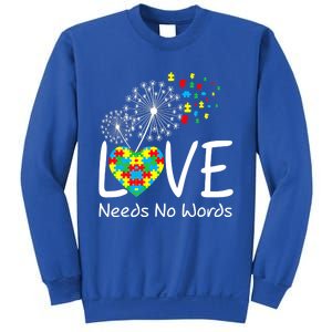 Love Needs No Words Autism Awareness Heart Puzzle Dandelion Gift Sweatshirt