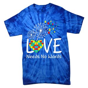 Love Needs No Words Autism Awareness Heart Puzzle Dandelion Gift Tie-Dye T-Shirt