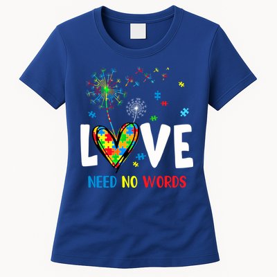 Love Needs No Words Autism Awareness Heart Puzzle Dandelion Funny Gift Womens T-Shirt