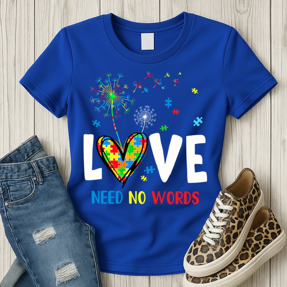Love Needs No Words Autism Awareness Heart Puzzle Dandelion Funny Gift Womens T-Shirt