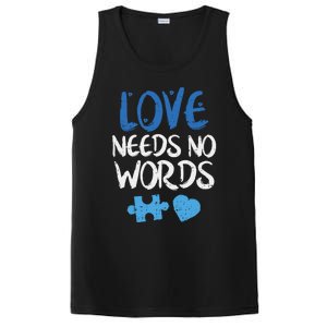 Love Needs No Words Autism Awareness Gift Mom Dad Teacher Gift PosiCharge Competitor Tank