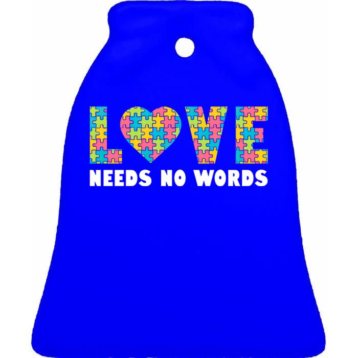 Love Needs No Words Autism Awareness Month Gift Ceramic Bell Ornament