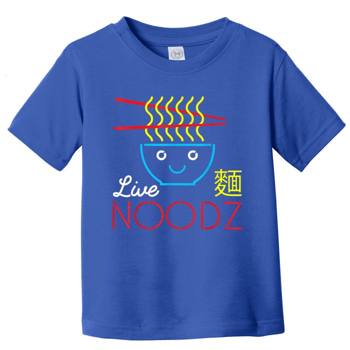 Live Noodz Noods Ramen Noodle Pho Funny Cute Gift Toddler T-Shirt