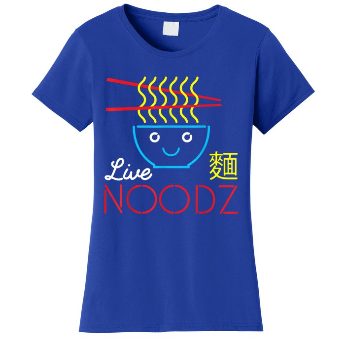 Live Noodz Noods Ramen Noodle Pho Funny Cute Gift Women's T-Shirt