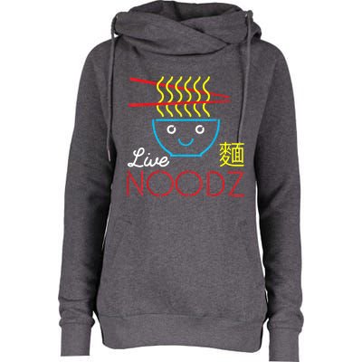 Live Noodz Noods Ramen Noodle Pho Funny Cute Gift Womens Funnel Neck Pullover Hood