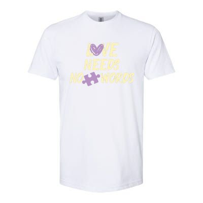 Love Needs No Words Autism Awareness Motivational Cool Gift Softstyle® CVC T-Shirt