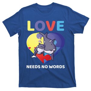 Love Needs No Words Autism Awareness Orca Killer Whale Cute Gift T-Shirt