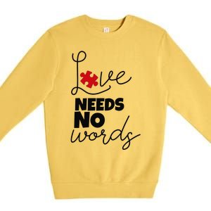 Love Needs No Words Support Autism Awareness Puzzle Tee Premium Crewneck Sweatshirt