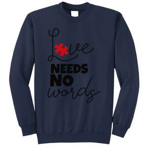 Love Needs No Words Support Autism Awareness Puzzle Tee Sweatshirt