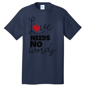 Love Needs No Words Support Autism Awareness Puzzle Tee Tall T-Shirt