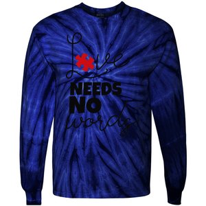 Love Needs No Words Support Autism Awareness Puzzle Tee Tie-Dye Long Sleeve Shirt