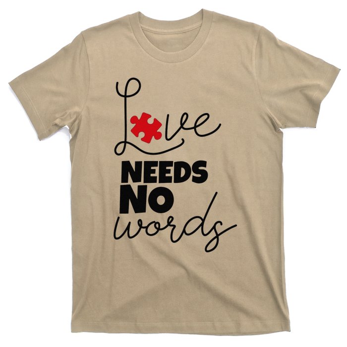 Love Needs No Words Support Autism Awareness Puzzle Tee T-Shirt