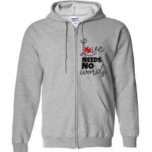 Love Needs No Words Support Autism Awareness Puzzle Tee Full Zip Hoodie