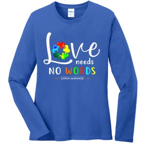 Love Needs No Words Autism Awareness Great Gift Ladies Long Sleeve Shirt