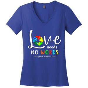 Love Needs No Words Autism Awareness Great Gift Women's V-Neck T-Shirt