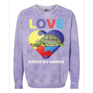 Love Needs No Words Autism Awareness Turtle Mom Gift Cute Great Gift Colorblast Crewneck Sweatshirt