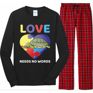 Love Needs No Words Autism Awareness Turtle Mom Gift Cute Great Gift Long Sleeve Pajama Set