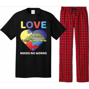 Love Needs No Words Autism Awareness Turtle Mom Gift Cute Great Gift Pajama Set