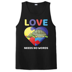 Love Needs No Words Autism Awareness Turtle Mom Gift Cute Great Gift PosiCharge Competitor Tank