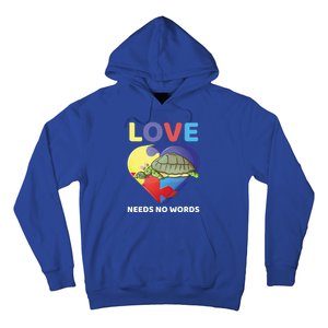 Love Needs No Words Autism Awareness Turtle Mom Gift Cute Great Gift Hoodie