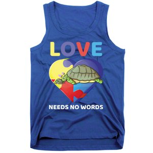 Love Needs No Words Autism Awareness Turtle Mom Gift Cute Great Gift Tank Top