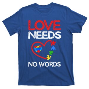 Love Needs No Words Autism Gift T-Shirt