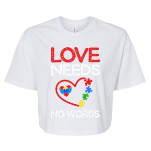 Love Needs No Words Autism Gift Bella+Canvas Jersey Crop Tee